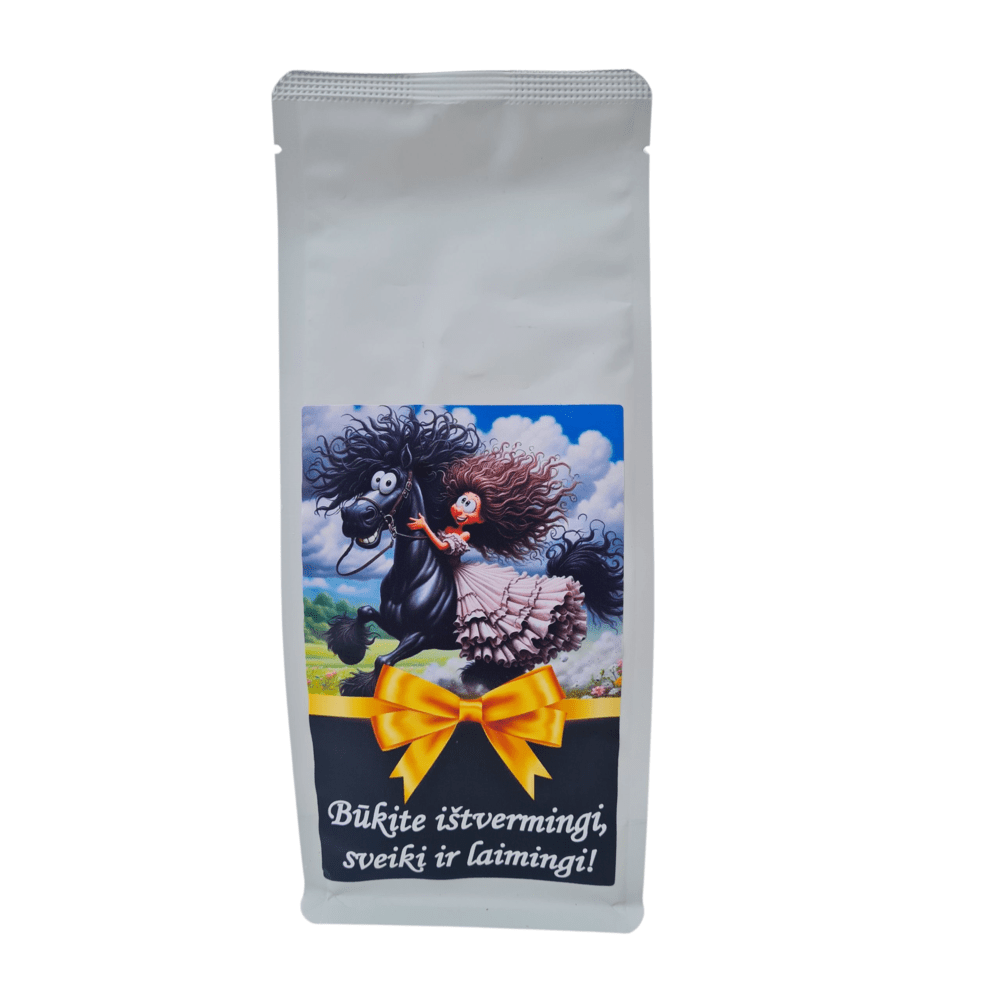 Kava ''Būkite ištvermingi, sveiki ir laimingi!''