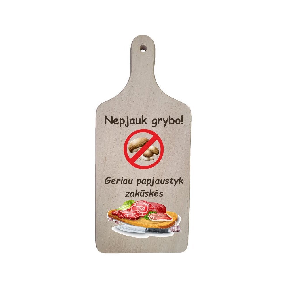 PJAUSTYMO LENTELĖ SU SPAUDA „NEPJAUK GRYBO, GERIAU PAPJAUSTYK ZAKŪSKĖS“