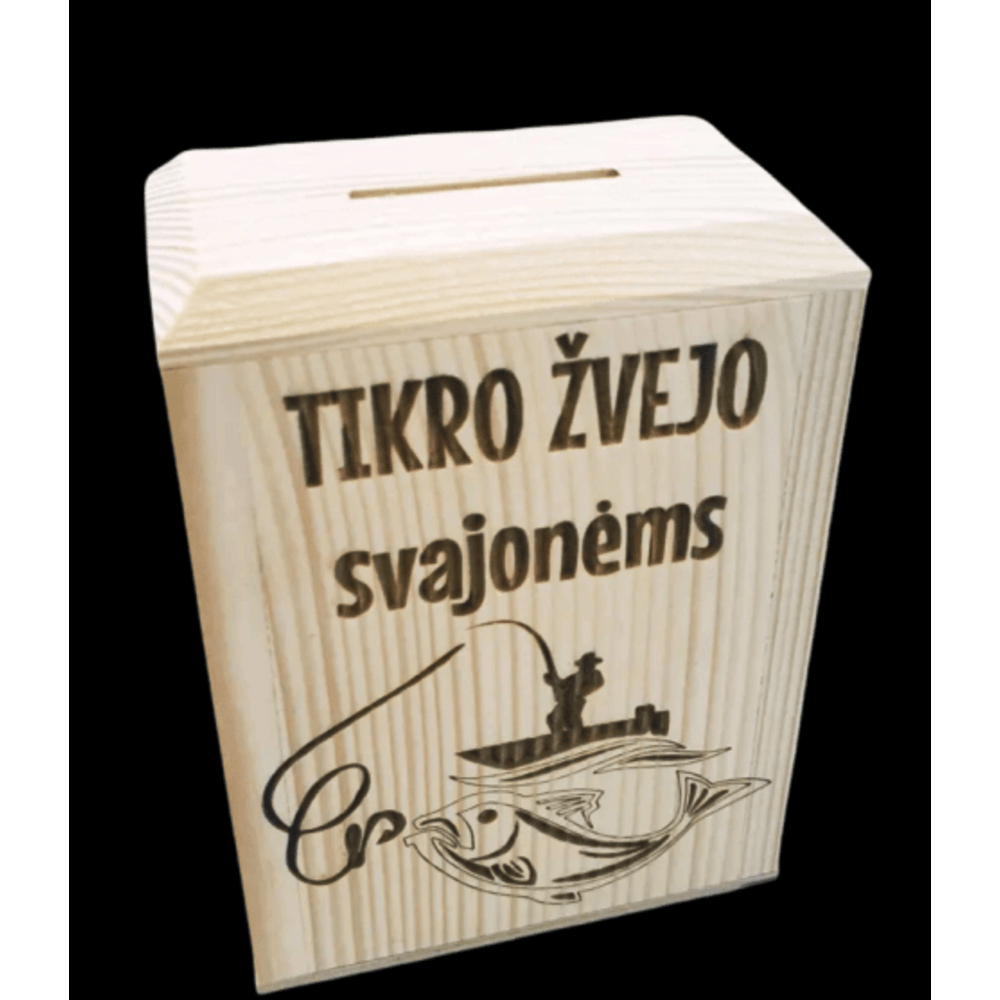 MEDINĖ TAUPYKLĖ „Tikro žvejo svajonėms“